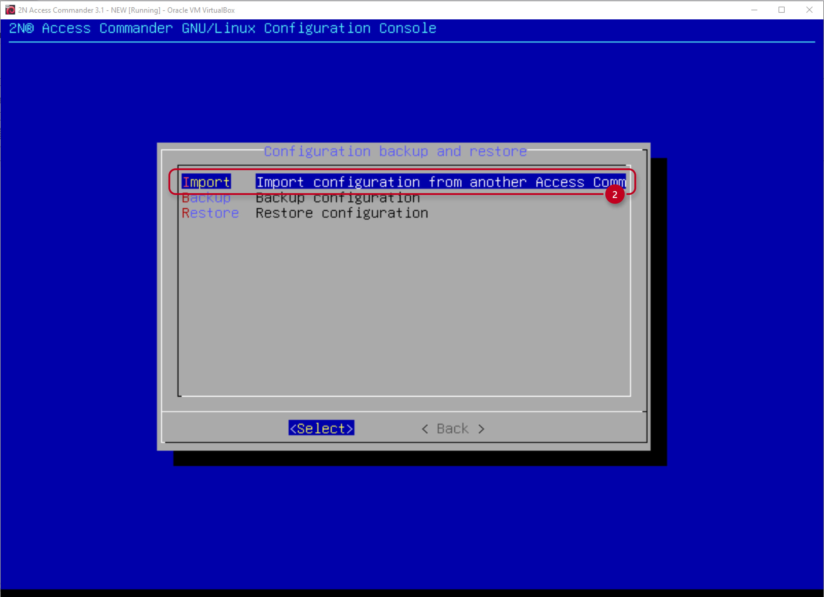 2N Access Commander - Linux console - Import 2N Access Commander - Linux console - Import